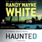 Haunted: Hannah Smith, Book 3 (Unabridged) audio book by Randy Wayne White
