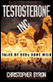 Testosterone Inc.: Tales of CEOs Gone Wild