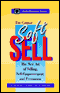Soft Sell: The New Art of Selling, Self-Empowerment, and Persuasion
