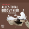 Alles total groovy hier audio book by Jrg Juretzka