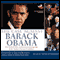 The Case Against Barack Obama: The Unlikely Rise and Unexamined Agenda of the Media's Favorite Candidate (Unabridged) audio book by David Freddoso