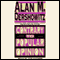 Contrary to Popular Opinion: America's Most Controversial Lawyer Speaks Out audio book by Alan M. Dershowitz