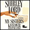 My Sister's Keeper: A Novel audio book by Shirley Lord