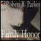 Family Honor: A Sunny Randall Novel (Unabridged) audio book by Robert B. Parker