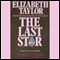 Elizabeth Taylor: The Last Star audio book by Kitty Kelley