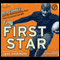 The First Star: Red Grange and the Barnstorming Tour That Launched the NFL (Unabridged) audio book by Lars Anderson