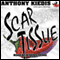 Scar Tissue (Unabridged) audio book by Anthony Kiedis, Larry Sloman