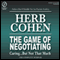 The Game of Negotiating: Caring...But Not That Much: The Complete Seminar