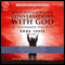 Conversations with God: An Uncommon Dialogue: Book 3, Volume 2 audio book by Neale Donald Walsch