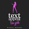 TextAppeal for Girls!: The Ultimate Texting Guide (Unabridged) audio book by Michael Masters