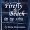 Firefly Beach (Unabridged) audio book by Meira Pentermann
