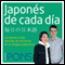 Japons de cada da [Everyday Japanese]: La manera ms sencilla de iniciarse en la lengua japonesa (Unabridged)