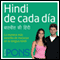 Hindi de cada da [Everyday Hindi]: La manera ms sencilla de iniciarse en la lengua hindi (Unabridged) audio book by Pons Idiomas