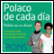 Polaco de cada da [Everyday Polish]: La manera ms sencilla de iniciarse en la lengua polaca (Unabridged) audio book by Pons Idiomas