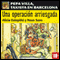 Una operacin arriesgada: Pepa Villa, taxista en Barcelona [A Risky Operation] (Unabridged) audio book by Alicia Estopi, Neus Sans