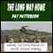 The Long Way Home (Unabridged) audio book by Pat Patterson
