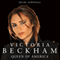 Victoria Beckham: Queen of America (Unabridged) audio book by Julie Aspinall