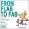From Flab to Fab: Britain's top personal trainer explodes 150 diet and fitness myths (Unabridged) audio book by Graeme Hilditch