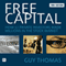 Free Capital: How 12 Private Investors Made Millions in the Stock (Unabridged) audio book by Guy Thomas