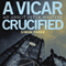 A Vicar, Crucified (Unabridged) audio book by Simon Parke