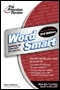 Word Smart: Building a More Educated Vocabulary