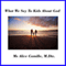 What We Say to Kids About God: Grown-Ups Need Faith Lessons Also
