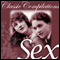 Sex: Freud, Tolstoy, the Kama Sutra and other Literary Greats (Unabridged) audio book by Classic Compilations