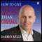 How to Give a Better Speech Than Obama - And Change Your World (Unabridged) audio book by Darren Kelly