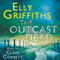The Outcast Dead: Ruth Galloway, Book 6 (Unabridged) audio book by Elly Griffiths