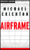 Airframe (Unabridged) audio book by Michael Crichton