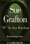 O is for Outlaw: A Kinsey Millhone Mystery (Unabridged) audio book by Sue Grafton