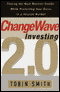 ChangeWave Investing 2.0: Picking Monster Stocks While Protecting Gains in a Volatile Market (Unabr.)