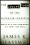 The Secret Code of the Superior Investor: How to Be a Long-Term Winner in a Short-Term World