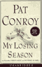 My Losing Season (Unabridged) audio book by Pat Conroy