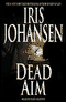 Dead Aim audio book by Iris Johansen