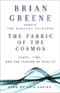The Fabric of the Cosmos: Space, Time, and the Texture of Reality audio book by Brian Greene
