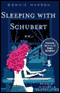 Sleeping with Schubert audio book by Bonnie Marson