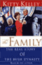 The Family: The Real Story of the Bush Dynasty audio book by Kitty Kelley