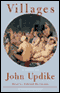 Villages (Unabridged) audio book by John Updike