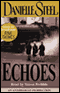Echoes (Unabridged) audio book by Danielle Steel