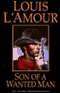 Son of a Wanted Man (Dramatized) audio book by Louis L'Amour