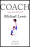 Coach: Lessons on the Game of Life (Unabridged) audio book by Michael Lewis