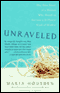 Unraveled: The True Story of a Woman Who Dared to Become a Different Kind of Mother