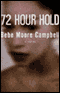 72 Hour Hold audio book by Bebe Moore Campbell