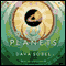 The Planets (Unabridged) audio book by Dava Sobel