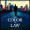 The Color of Law: A Novel