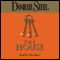 The House audio book by Danielle Steel