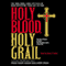 Holy Blood, Holy Grail audio book by Michael Baigent, Richard Leigh, and Henry Lincoln