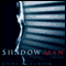 Shadow Man audio book by Cody Mcfadyen