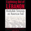 Lightning Out of Lebanon: Hezbollah Terrorists on American Soil